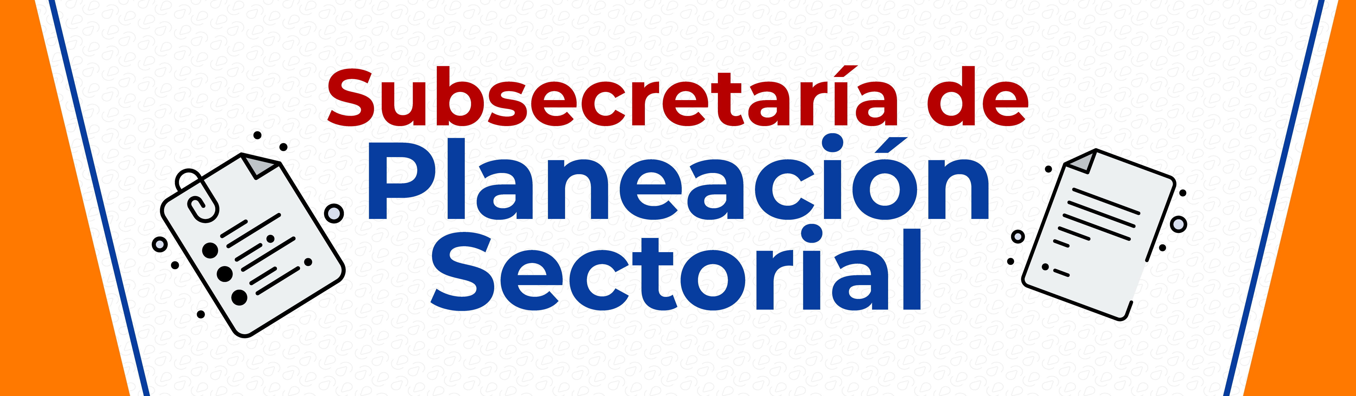 Banner - Subsecretaría de Planeación Sectorial