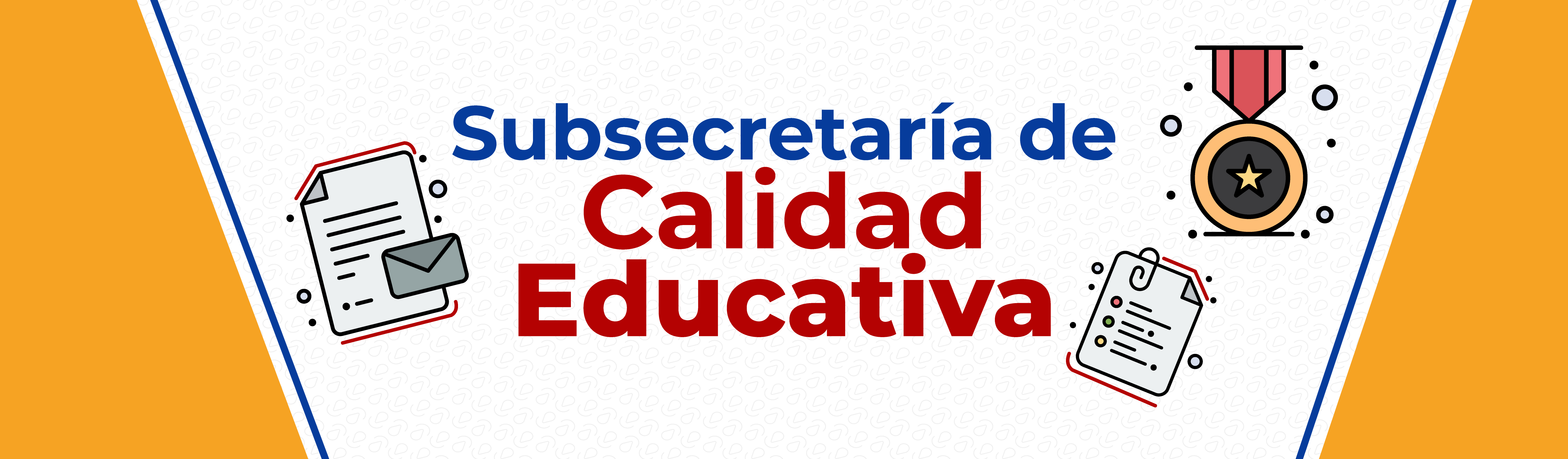 Banner - Subsecretaría de Calidad Educativa Banner - Subsecretaría de Calidad Educativa
