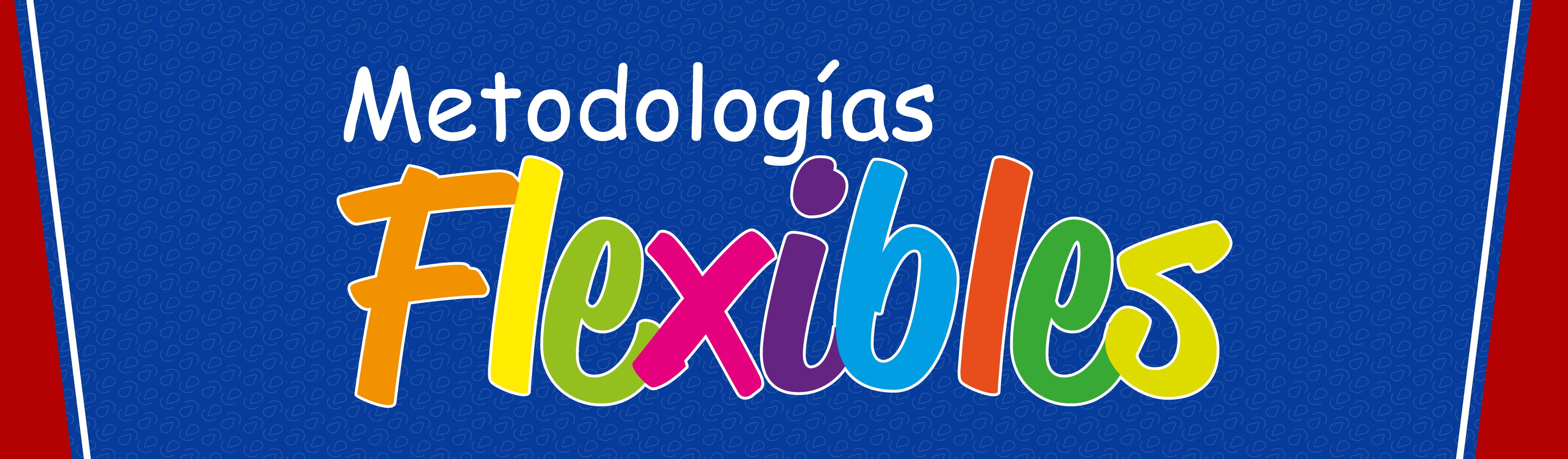 Banner - Metodologías flexibles Banner - Metodologías flexibles