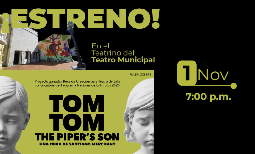 Estreno nacional de ‘Tom, Tom The Piper’s Son como parte de la Temporada Teatral del Teatrino Estreno nacional de ‘Tom, Tom The Piper’s Son como parte de la Temporada Teatral del Teatrino