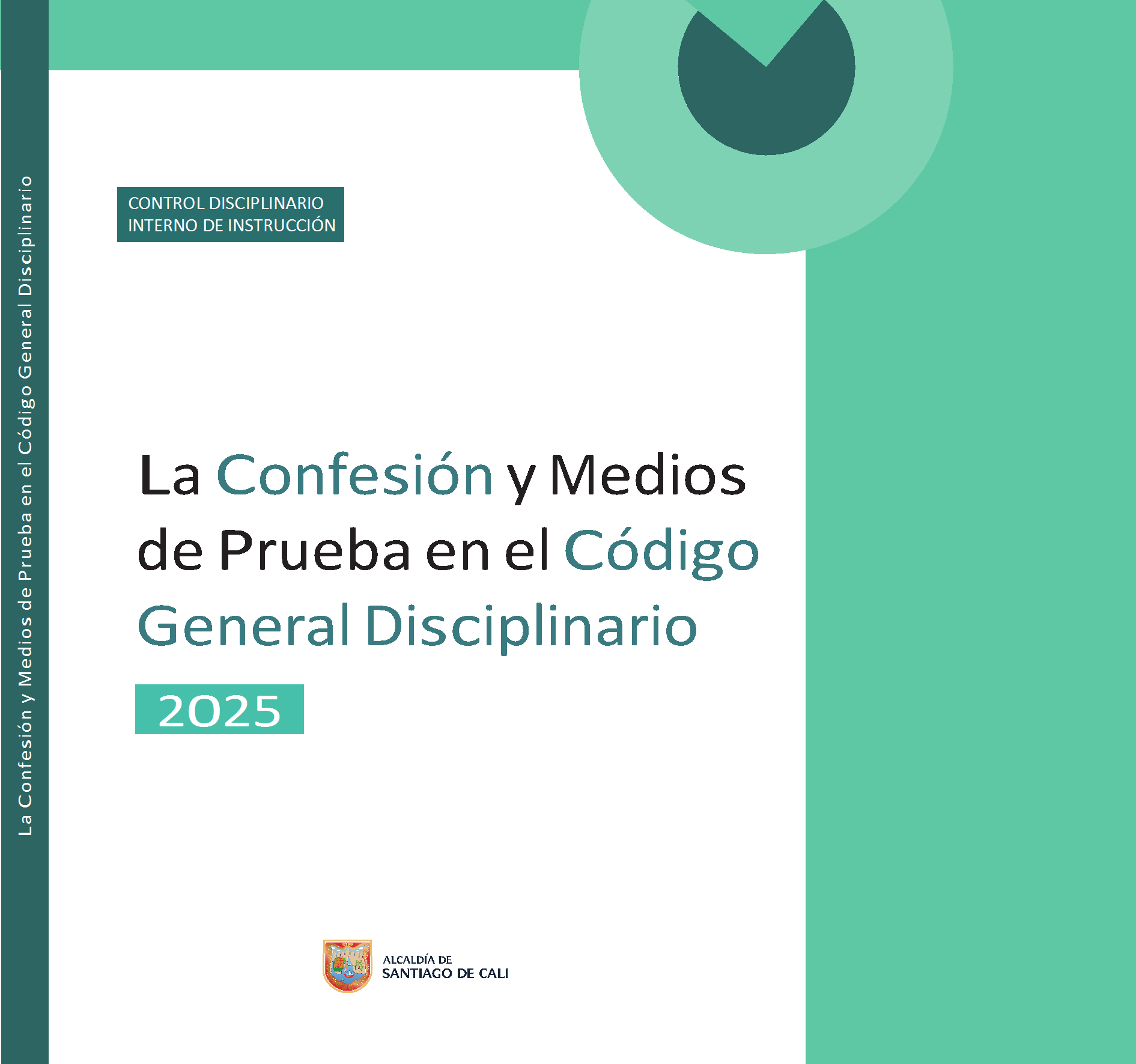 La Confesión y Medios de Prueba en el Código General Disciplinario La Confesión y Medios de Prueba en el Código General Disciplinario