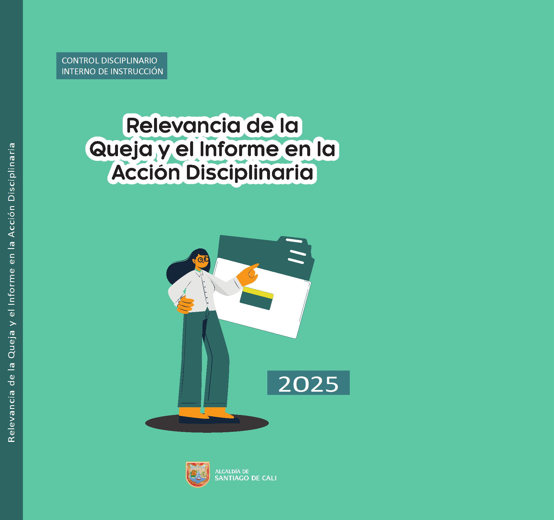 Relevancia de la Queja y el Informe de la Acción Disciplina Relevancia de la Queja y el Informe de la Acción Disciplina