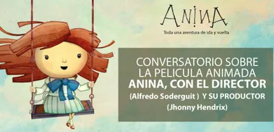 Invitan a conversatorio de la película animada Anina