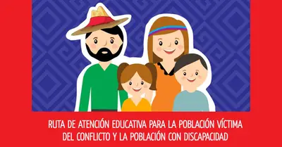 Ruta de  atención a víctimas del conflicto armado en el sistema educativo