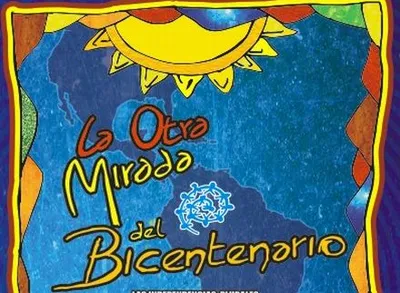 La otra mirada del Bicentenario