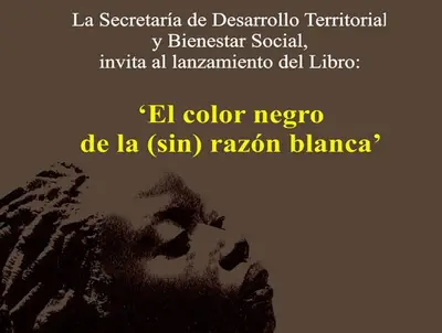 Lanzamiento del libro ‘El color negro de la (sin) razón blanca’