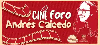 Cineforo Andrés Caicedo rinde homenaje a la mujer, este sábado 3 de marzo