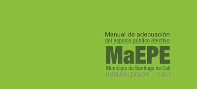 Manual de Adecuación de Espacio Público Efectivo, Maepe, de Cali