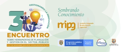 Tercer encuentro sobre herramientas de planeación y gestión en el sector público: Gestionando la Innovación Pública