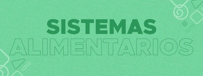 Sistemas Alimentarios