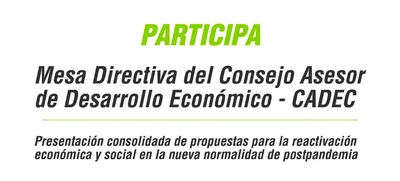 Las Mesas Técnicas del Consejo Asesor de Desarrollo Económico iniciaron sesiones