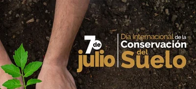 7 de julio Día Internacional de la Conservación del Suelo