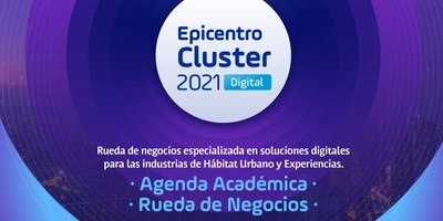 Epicentro Clúster Digital, un encuentro para conexiones empresariales