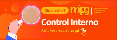 La Dimensión 7 del MIPG se fundamenta en la información, el control y la evaluación