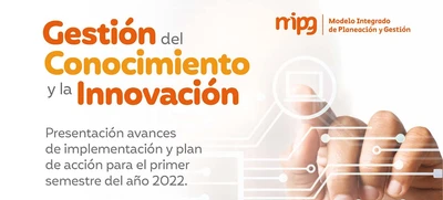Talento Humano presentará avances y plan de trabajo 2022 en Gestión del Conocimiento