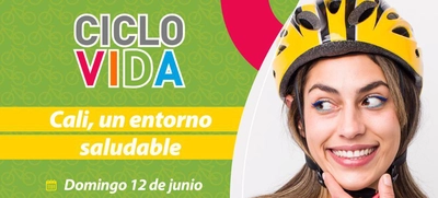 La CicloVida de Cali, un entorno de vida saludable