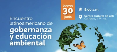 Encuentro de Gobernanza y Educación Ambiental en Cali