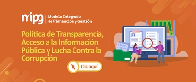 Conoce la Política de Transparencia, acceso a la información pública y lucha contra la corrupción