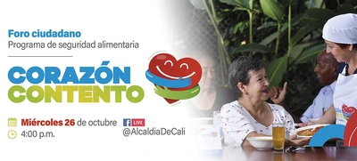 Programa ‘Corazón Contento’ será el tema del próximo foro ciudadano de la Alcaldía