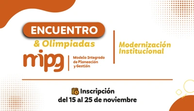 Inscríbete en el encuentro y olimpiadas MIPG 2022