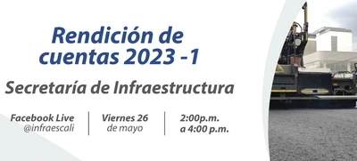 El 26 de mayo, Infraestructura rendirá cuentas a los caleños