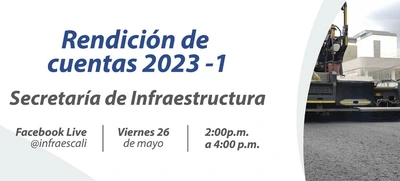 Conéctese este viernes 26 de mayo a la rendición de cuentas de la Secretaría de Infraestructura