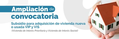 Convocatoria para adquisición de subsidio de vivienda nueva o usada VIP y VIS 2023