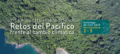 Cali será sede del Encuentro Internacional ‘Retos del Pacífico frente al Cambio Climático’