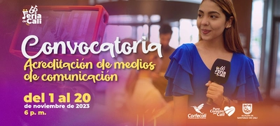 Convocatoria para la acreditación medios de comunicación para la 66 Feria de Cali