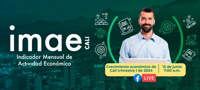Socialización del IMAE: conozca el comportamiento del crecimiento económico de  Cali en el primer trimestre de 2024