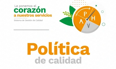 Conoce la Política y Objetivos de Calidad: le ponemos el corazón a nuestros servicios
