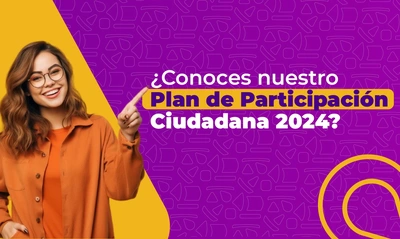 Participa en la construcción del Plan de Participación de la Secretaría de Bienestar Social