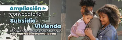 Convocatoria para adquisición de Subsidio de Vivienda nueva o usada para desmovilizados