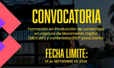 Convocatoria abierta para curso de formación en producción de contenidos en captura de movimiento digital (MOCAP) y contenidos 360° para Domo