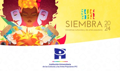 La Institución Universitaria de las Culturas y las Artes Populares IPC lanza la  convocatoria 'Siembra 2024'