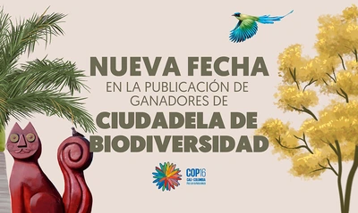 Nueva fecha para el anuncio de los ganadores de la Ciudadela de la Biodiversidad