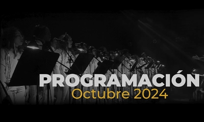 Conoce la programación artística de octubre de 2024