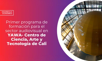 Empezó el primer programa de formación para el sector audiovisual en Yawa - Centro de Ciencia, Arte y Tecnología de Cali
