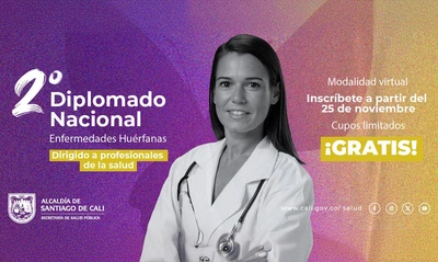 ¡Agéndese! Este 25 de noviembre se abren las inscripciones para el 2° Diplomado Nacional de Enfermedades Huérfanas