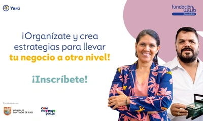 La Alcaldía de Cali y la Fundación WWB se unen para fortalecer negocios locales con  el programa Yarú