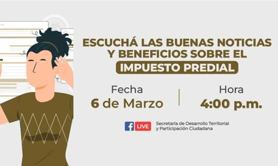 Este jueves 6 de marzo, conéctese y conozca los beneficios para el pago del impuesto predial