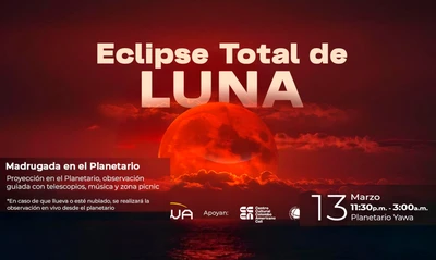 Eclipse total de luna: el 13 de marzo viva en YAWA una noche de ciencia, música y observación astronómica