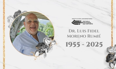 La Escuela Nacional del Deporte lamenta el sensible fallecimiento del  doctor Luis Fidel Moreno Rumié