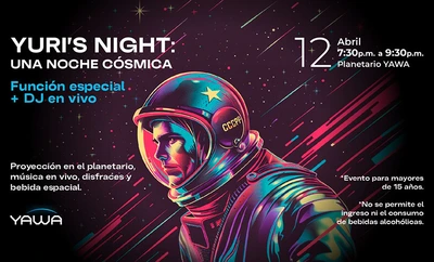 Yawa celebra Yuri’s Night, la fiesta cósmica mundial para conmemorar el primer viaje humano al espacio