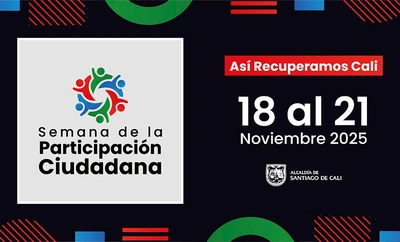 Durante cuatro días, Cali vivirá la Semana de la Participación ¡Así recuperamos Cali!