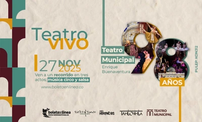 98 años de arte, cultura y memoria; el Teatro Municipal Enrique  Buenaventura está de cumpleaños