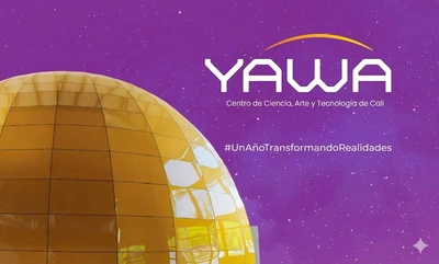 Yawa cumple un año: Cali celebra el impacto de su Centro de Ciencia, Arte y Tecnología