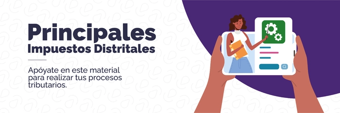 Principales impuestos distritales