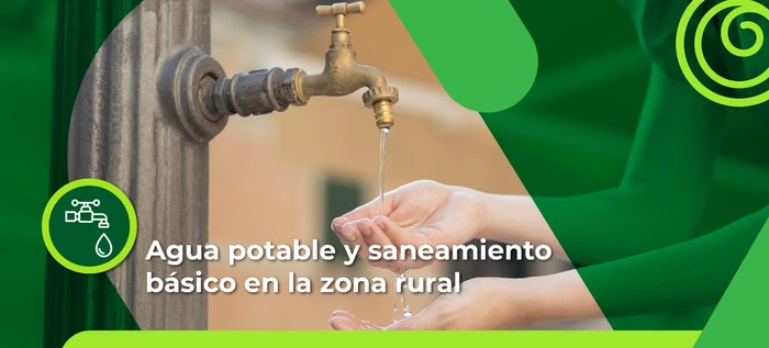 Agua potable y saneamiento básico en la zona rural