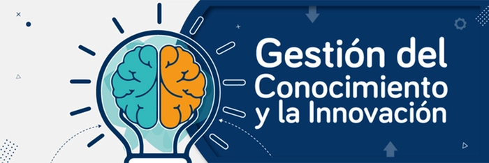 Gestión del Conocimiento y la Innovación